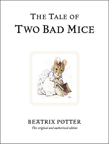 The Tale of Two Bad Mice (Beatrix Potter Originals)