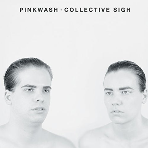 Pinkwash - Collective Sigh  [VINYL]