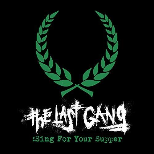 Last Gang, The - Sing For Your Supper [7"] [VINYL]