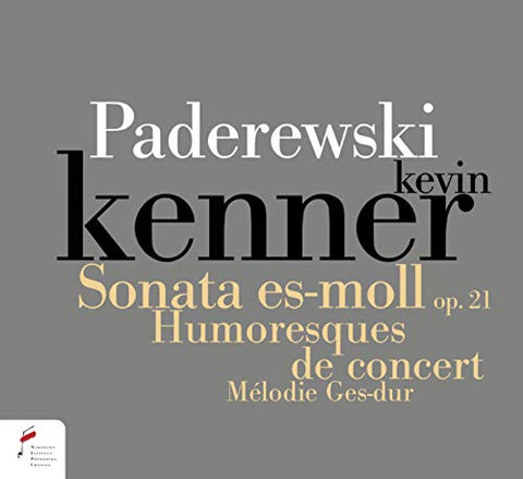Kevin Kenner - Paderewski. Sonata In E Flat Minor Op. 21. Humersques De Con [CD]