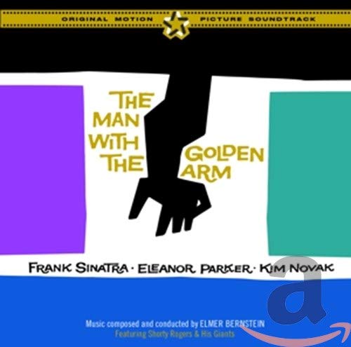 Elmer Bernstein - The Man With The Golden Arm [CD]