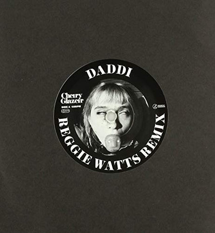 Cherry Glazerr - Daddi (Reggie Watts & Tuneyards Remix)  [VINYL]