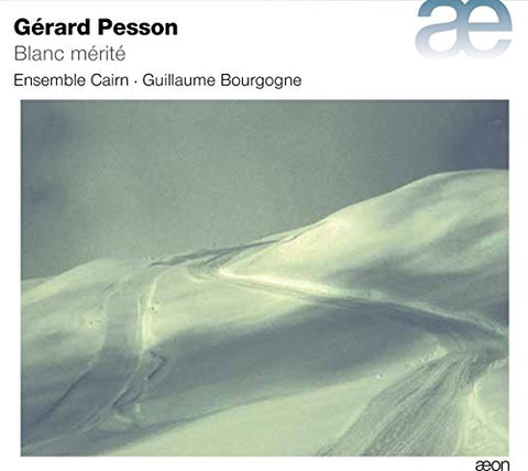 Ensemble Cairn / Guillaume Bo - Gerard Pesson: Blanc Merite [CD]