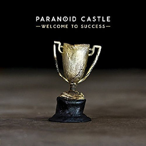 Paranoid Castle - Welcome To Success [CD]