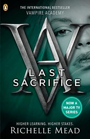 Vampire Academy: Last Sacrifice (book 6): Richelle Mead (Vampire Academy, 6)