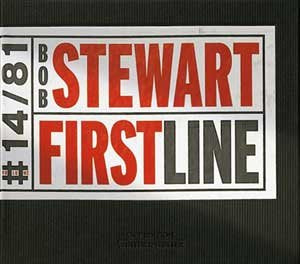 "Album cover with 'Bob Stewart First Line' in red and black text on dark green background."