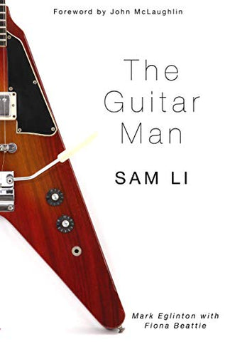 The Guitar Man - Sam Li