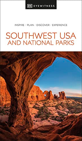 DK Eyewitness Southwest USA and National Parks: inspire, plan, discover, experience (Travel Guide)
