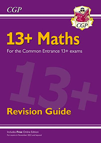 13+ Maths Revision Guide for the Common Entrance Exams (CGP 13+ ISEB Common Entrance)