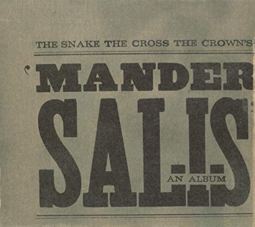 Snake The Cross The Crown, The - Mander Salis [CD]