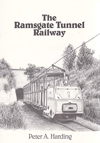 The Ramsgate Tunnel Railway