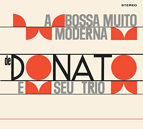 Joao Donato E Seu Trio - A Bossa Nova Muito Moderna de Joao Donato / Muito A Vontade [CD]