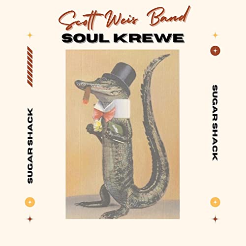Scott Weis Band & The Soul Krewe - Sugar Shack [CD]