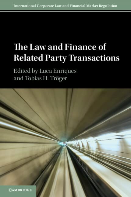 The Law and Finance of Related Party Transactions (International Corporate Law and Financial Market Regulation)
