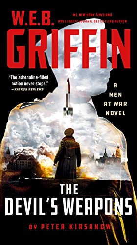 W. E. B. Griffin The Devil's Weapons: 8 (Men at War)