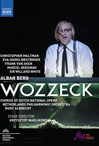 Berg: Wozzeck [Christopher Maltman; Eva-Maria Westbroek; Frank Van Aken; Marcl Beekman; Willard White; Marc Albrecht] [Naxos: 2110582] [DVD] [Region 1] [NTSC]