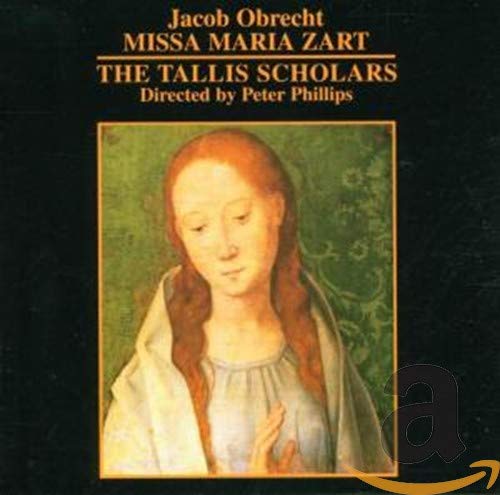 Tallis Scholarsphillips - Obrecht - Missa Maria Zart [CD]