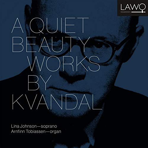 Lina Johnson, Arnfinn Tobiassen - A Quiet Beauty - Works By Kvandal [CD]