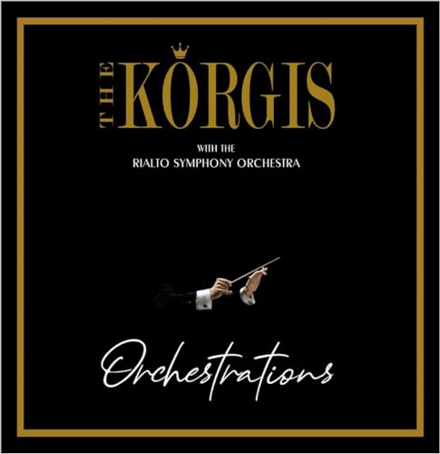 THE KORGIS With The Rialto Symphony Orch - Orchestrations [CD]