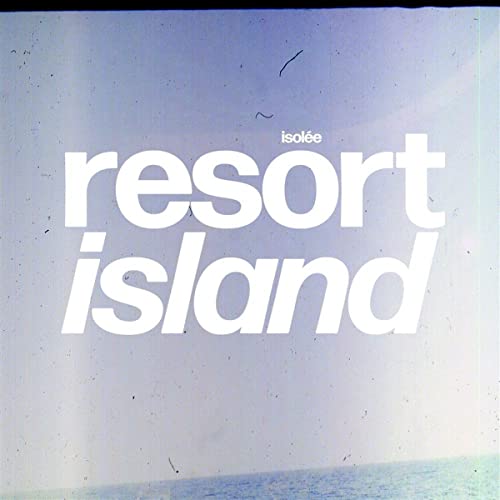 Isol?e - Resort Island [VINYL]