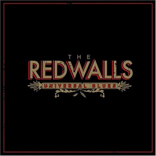 The Redwalls - Universal Blues [CD]