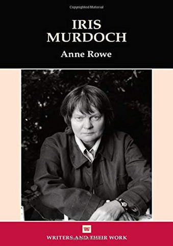 Iris Murdoch (Writers and their Work)