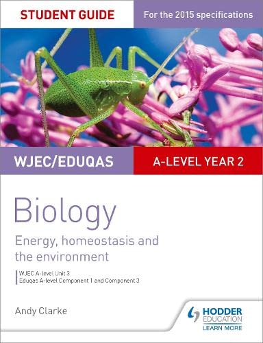 WJEC/Eduqas A-level Year 2 Biology Student Guide: Energy, homeostasis and the environment