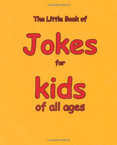 The Little Book of Jokes for Kids of All Ages