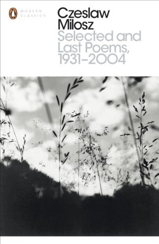 Selected and Last Poems 1931 2004