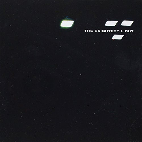 CD album cover with "THE BRIGHTEST LIGHT" text and glowing light fixtures on black background.