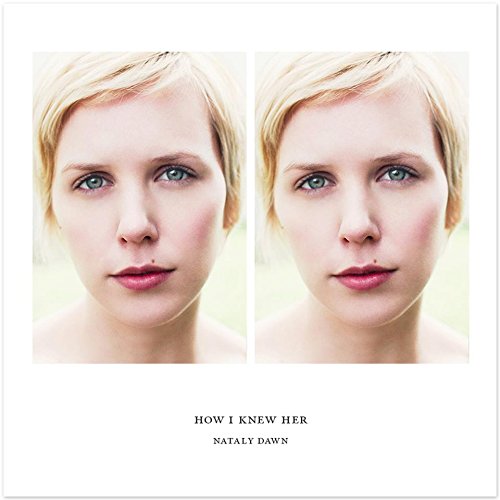 Nataly Dawn - How I Knew Her [CD]