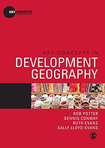 Key Concepts in Development Geography (Key Concepts in Human Geography)