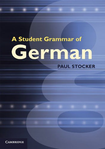 A Student Grammar of German