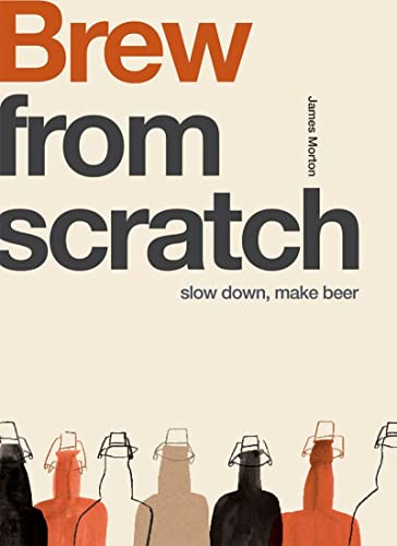 From Scratch: Brew: Slow Down, Make Beer