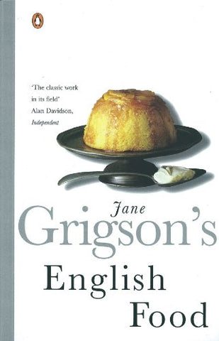 Jane Grigson's English Food