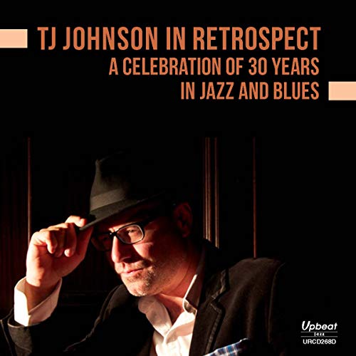 Tj Johnson - Tj Johnson - In Retrospect - A Celebration Of 30 Years In Jazz And Blues [CD]