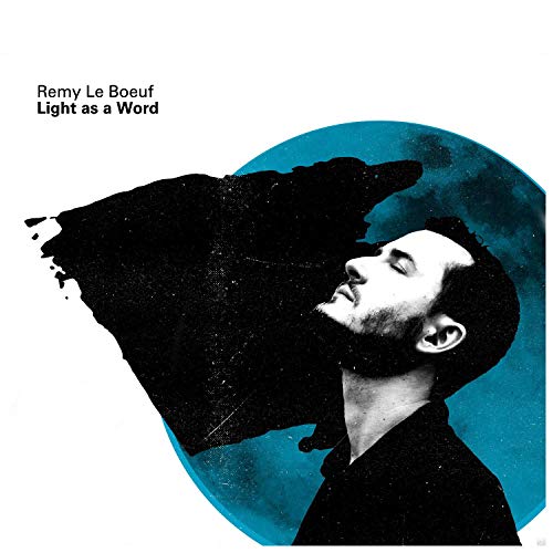 Remy Le Boeuf - Light As A Word [CD]