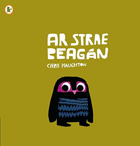 AR STRAE BEAGAN (A BIT LOST)