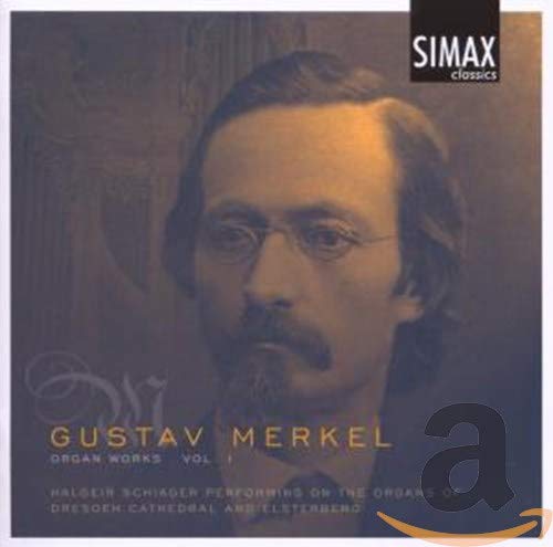 Halgeir Schiager - Gustav Merkel: Organ Works Vol. 1 [CD]
