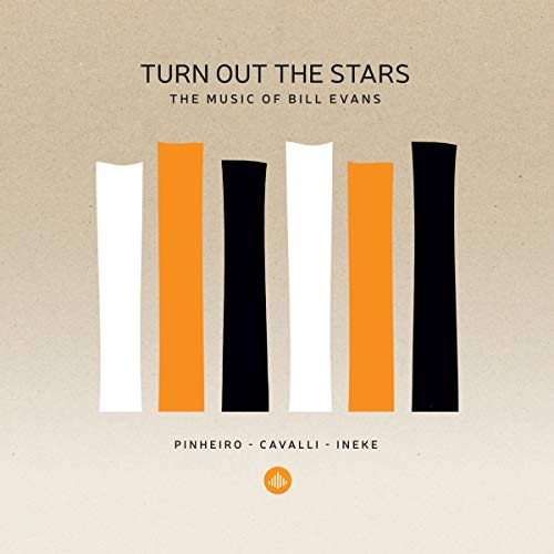 Pinheiro / Ineke / Cavalli - Turn Out The Stars - The Music Of Bill Evans [CD]