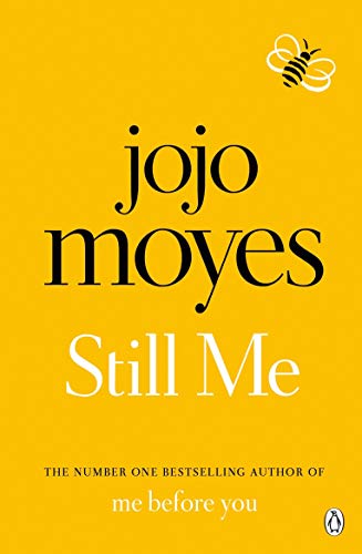 "Book cover: yellow background, 'Still Me' by Jojo Moyes, with a bee illustration."