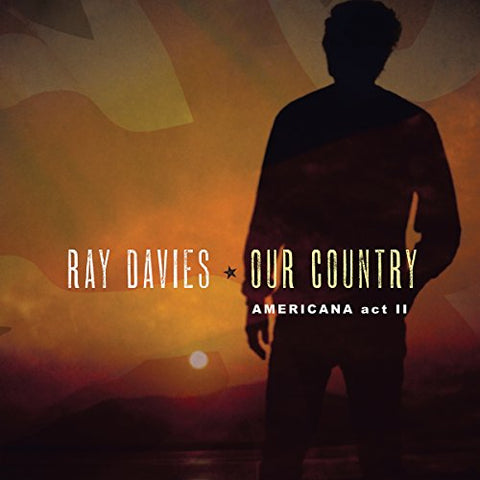 Ray Davies - Our Country - Americana Act 2 [VINYL]