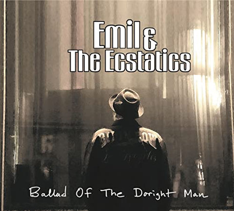 Emil & The Ecstatics - Ballad Of The Doright Man [CD]