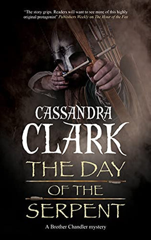 The Day of the Serpent: 2 (A Brother Chandler Mystery)
