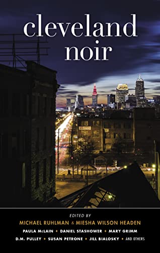Cleveland Noir (Akashic Noir Series)