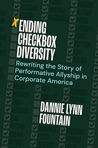 Ending Checkbox Diversity: Rewriting the Story of Performative Allyship in Corporate America