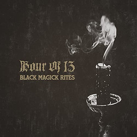 Hour Of 13 - Black Magick Rites  [VINYL]