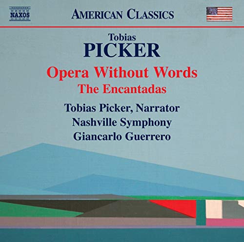 "CD cover with abstract landscape, text listing 'Tobias Picker: Opera Without Words, The Encantadas'."