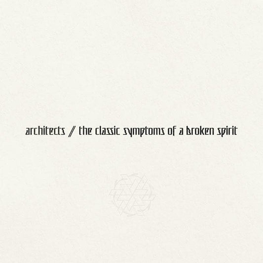 Architects - The Classic Symptoms Of A Broken Spirit (LP) [VINYL]