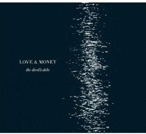 Love & Money - The Devil's Debt [CD]